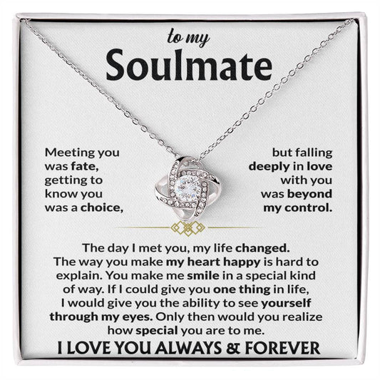 To My Soulmate - Meeting You Was Fate - Love Knot Necklace - Gift for Soulmate - Personalize Memories