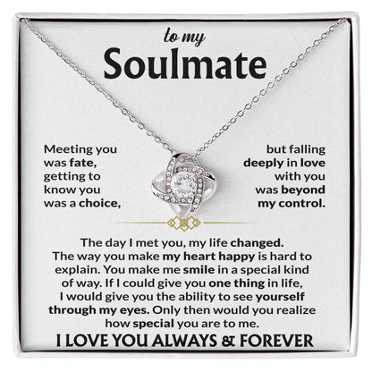 To My Soulmate - Meeting You Was Fate - Love Knot Necklace - Gift for Soulmate - Personalize Memories