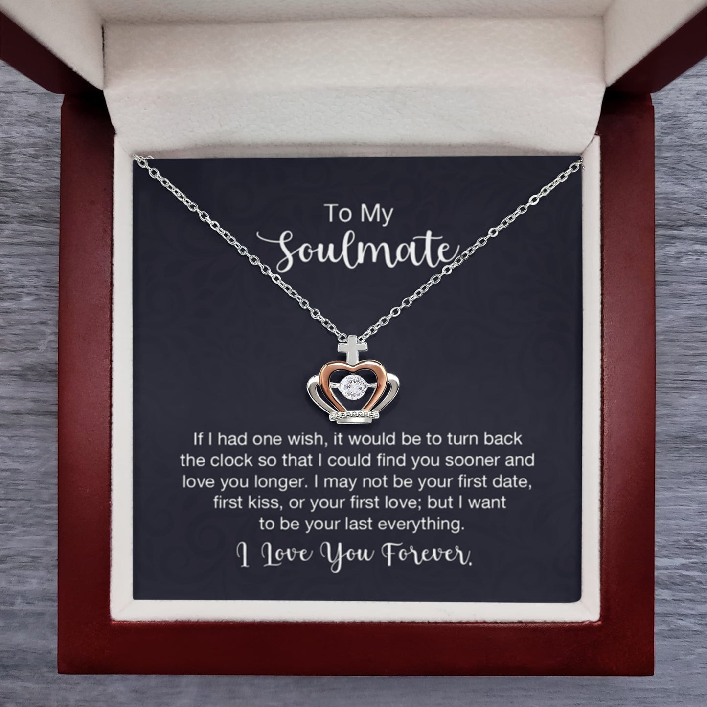 To My Soulmate Necklace - Soulmate Gift for Her for Valentine’s Day & Every Day Love - Crown Pendant Necklace - Personalize Memories