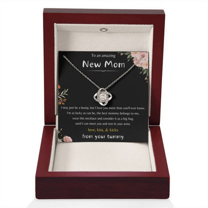 To An Amazing New Mom - Love Kiss & Kicks from Your Tummy - Love Knot Necklace - New Mom Gift - Personalize Memories