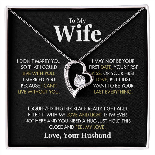 To My Wife - I Can't Live Without You - Forever Love Necklace Gift from Husband - Personalize Memories