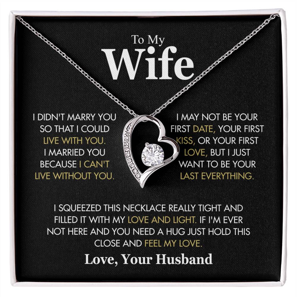 To My Wife - I Can't Live Without You - Forever Love Necklace Gift from Husband - Personalize Memories