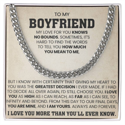 To My Boyfriend - My love for you knows no bounds - Cuban Link Chain from Her - Personalize Memories