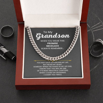 To My Grandson - When you wear this promise necklace - Cuban Link Chain - Personalize Memories