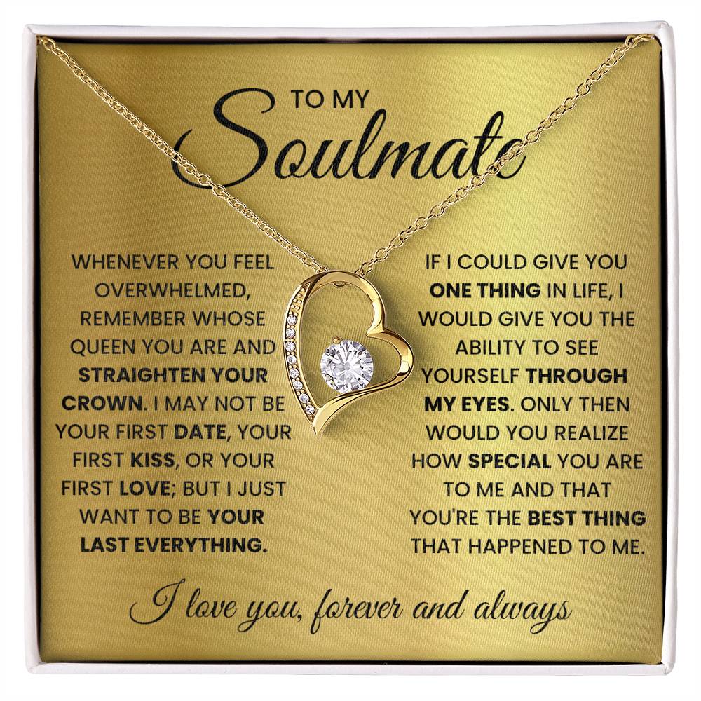 To My Soulmate - Straighten Your Crown - Forever Love Necklace Gift for Her - Personalize Memories