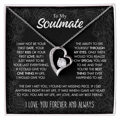 To My Soulmate - I Just Want To Be Your Last Everything - Forever Love Necklace - Personalize Memories
