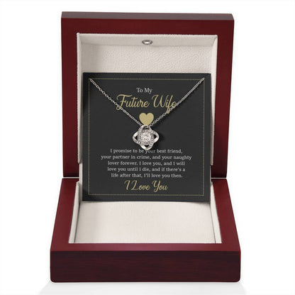 Future Wife Jewelry Gift - Long Lasting Romantic Necklace for Celebrating Love & Upcoming Marriage - Love Knot Necklace - Personalize Memories