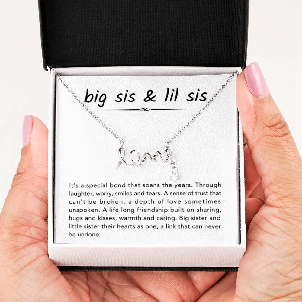 Big Sister & Little Sister Necklace - It's a special bond that spans the years - Gift for Sister - Scripted Love Necklace - Personalize Memories