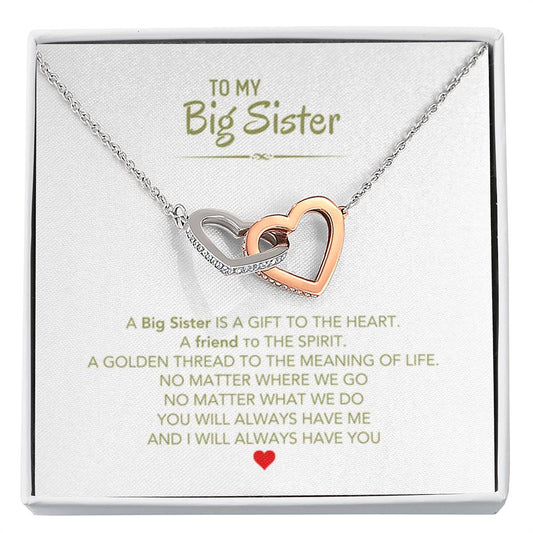 To My Big Sister Necklace - A Big Sister Is A Gift To The Heart - Gift for Sister - Interlocking Hearts Necklace