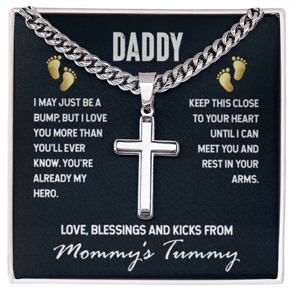 Daddy - I May Just Be A Bump - Artisan Cross with Cuban Link Chain Gift for Dad To Be - Personalize Memories