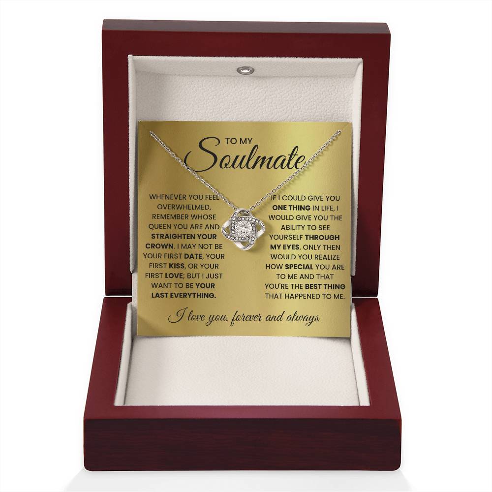 To My Soulmate - Straighten Your Crown - Love Knot Necklace Gift for Her - Personalize Memories