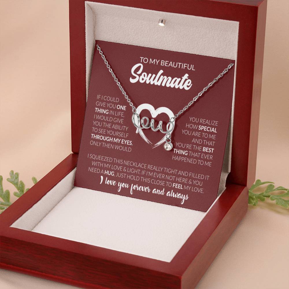 To My Beautiful Soulmate Necklace - Jewelry Gift for Her for Celebrating Romantic Moments - Scripted Love Necklace - Personalize Memories