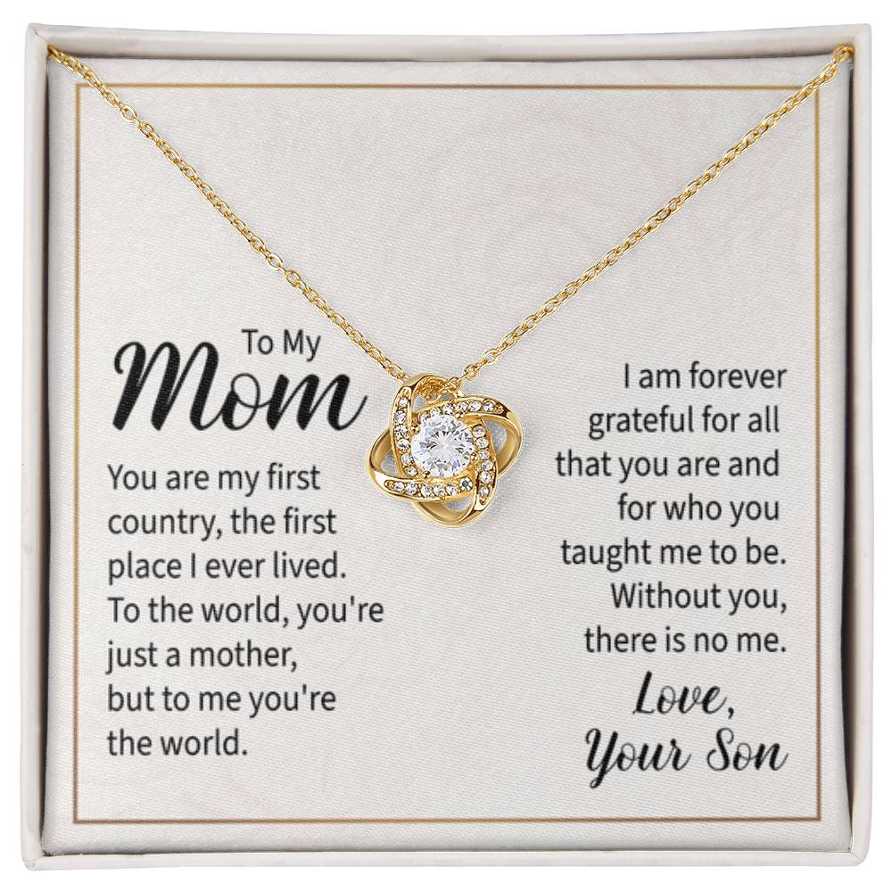 To My Mom - You are my first country Mom - Love Knot Necklace - Personalize Memories