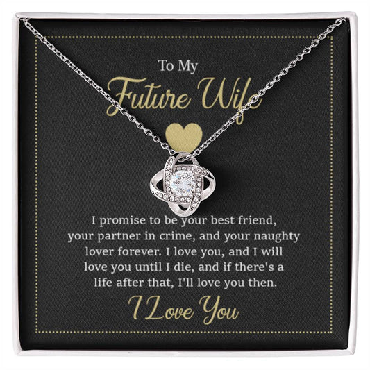 Future Wife Jewelry Gift - Long Lasting Romantic Necklace for Celebrating Love & Upcoming Marriage - Love Knot Necklace - Personalize Memories