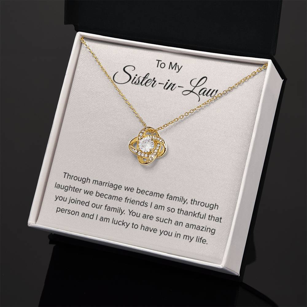 To My Sister In Law - Through Marriage We Become Family - Sister In Law Gift - Love Knot Necklace - Personalize Memories