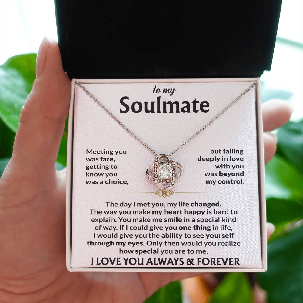 To My Soulmate - Meeting You Was Fate - Love Knot Necklace - Gift for Soulmate - Personalize Memories