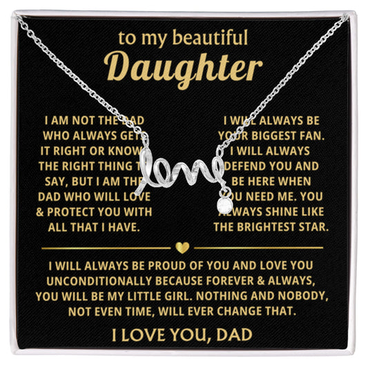 To My Daughter - I will always be proud of you - Scripted Love Necklace from Dad - Personalize Memories