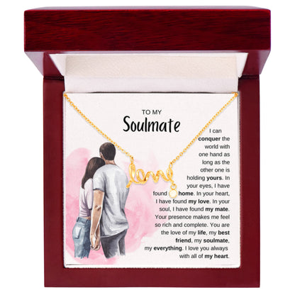 To My Soulmate Necklace - Special Gift for Birthday & Valentine’s Day - Scripted Love Necklace - Personalize Memories