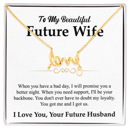To My Future Wife Gift - Beautiful Necklace for Girlfriend for Birthday, Christmas & Romantic Moments - Scripted Love Necklace - Personalize Memories