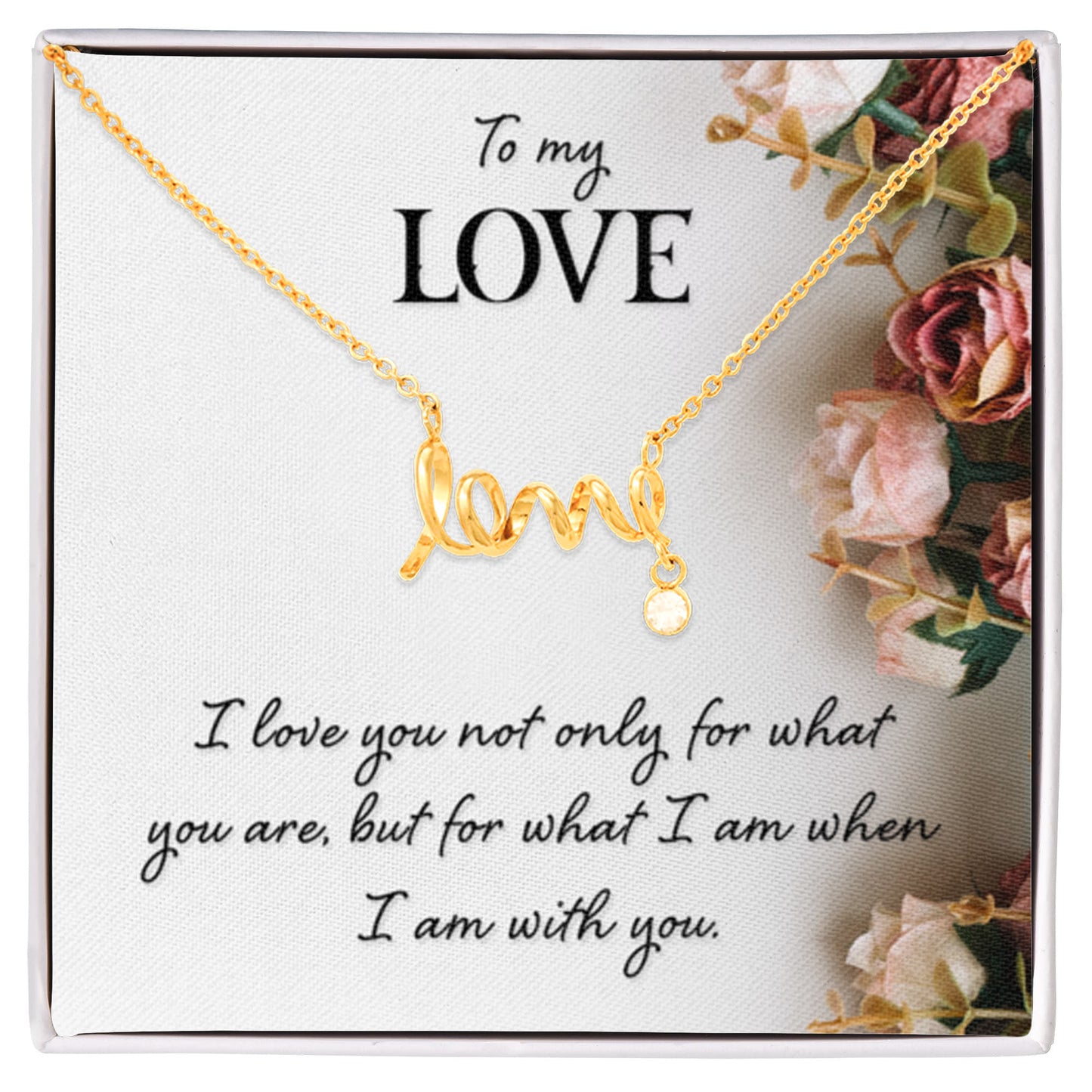 To My Love Gift - Scripted Love Necklace - Perfect Gift for Soulmate - Personalize Memories