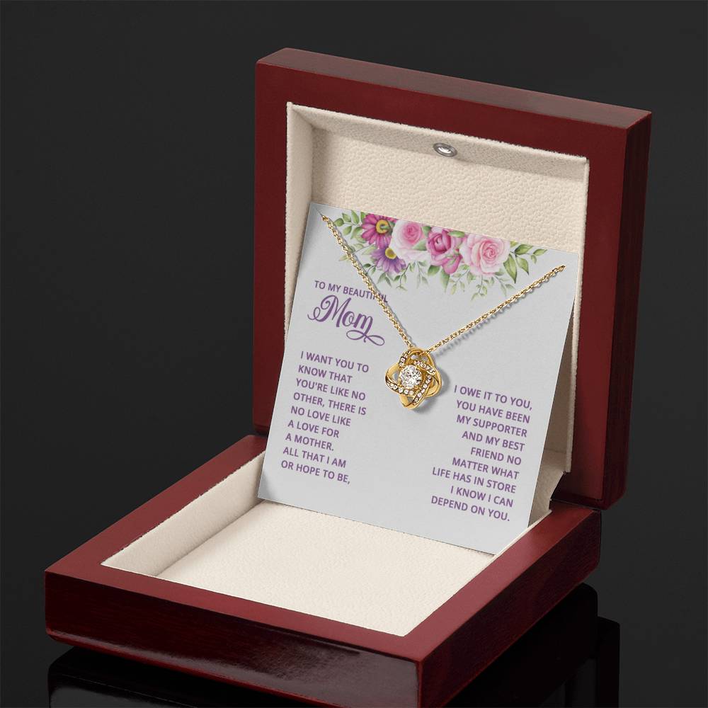 To My Beautiful Mom -I want you to know that you're like no other - Love Knot Necklace - Best Gift for Mother - Personalize Memories
