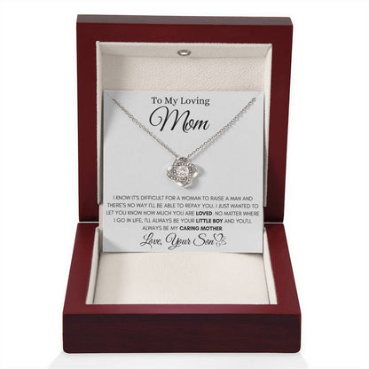 To My Loving Mom - You'll Always Be My Caring Mother - Love Knot Necklace - Gift for Mom from Son - Personalize Memories
