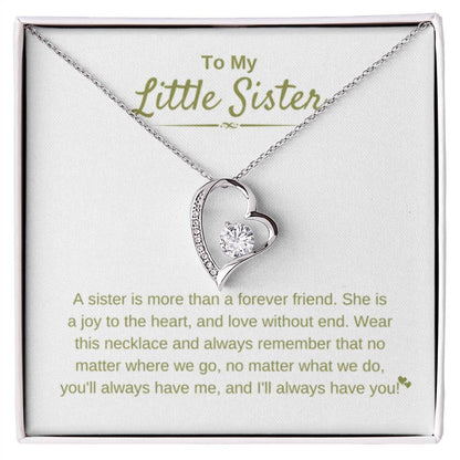 To My Little Sister - A sister is more than a forever friend - Little Sister Gift - Forever Love Necklace - Personalize Memories