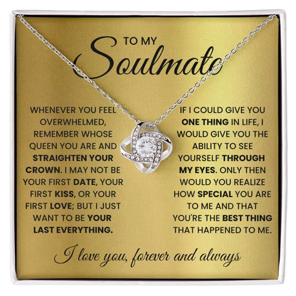 To My Soulmate - Straighten Your Crown - Love Knot Necklace Gift for Her - Personalize Memories