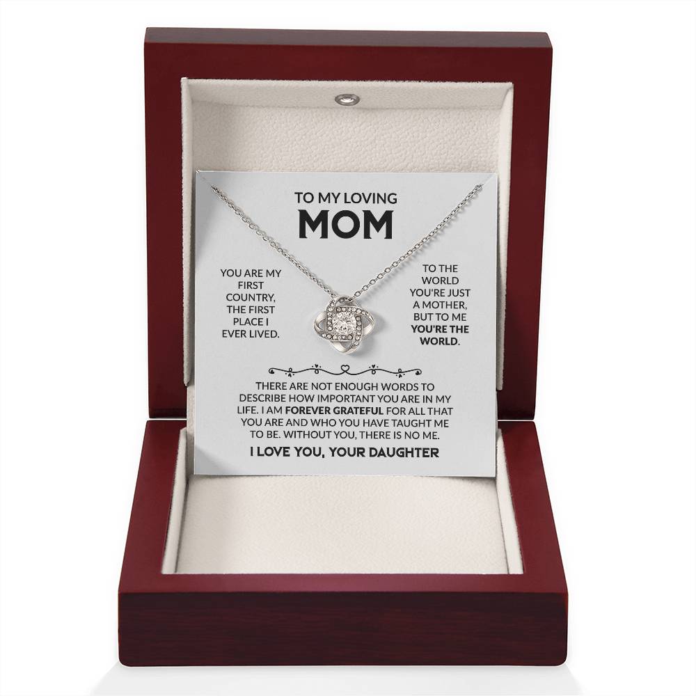 Mom Gift from Daughter - You Are My First Country - Love Knot Necklace - Personalize Memories