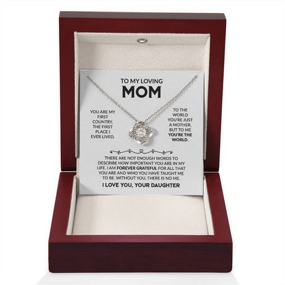 Mom Gift from Daughter - You Are My First Country - Love Knot Necklace - Personalize Memories
