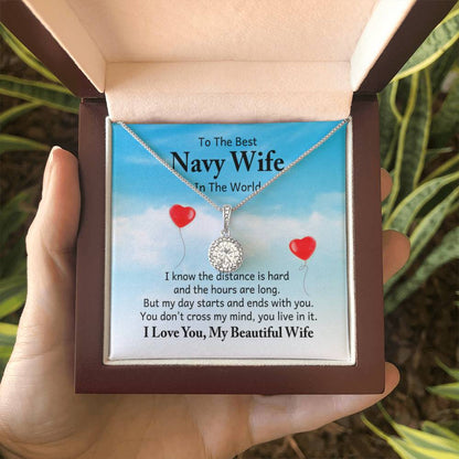 To the best navy wife in the world - I know the distance is hard - Eternal Hope Necklace - Personalize Memories