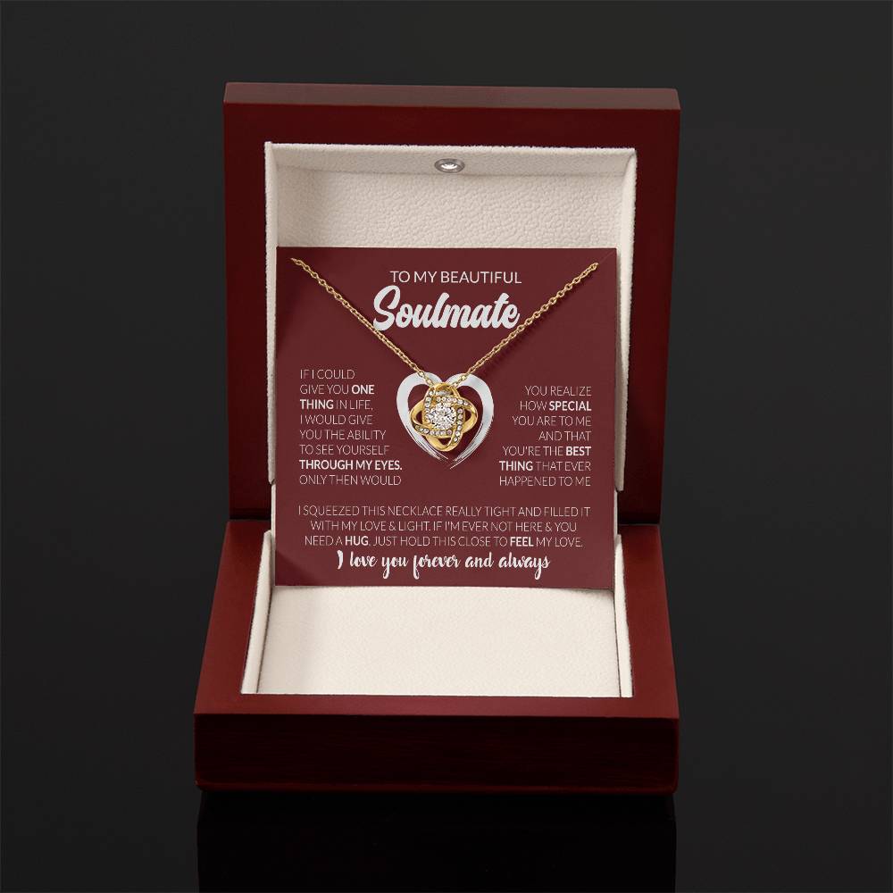 To My Beautiful Soulmate - I Love You Forever & Always - Love Knot Necklace - Personalize Memories