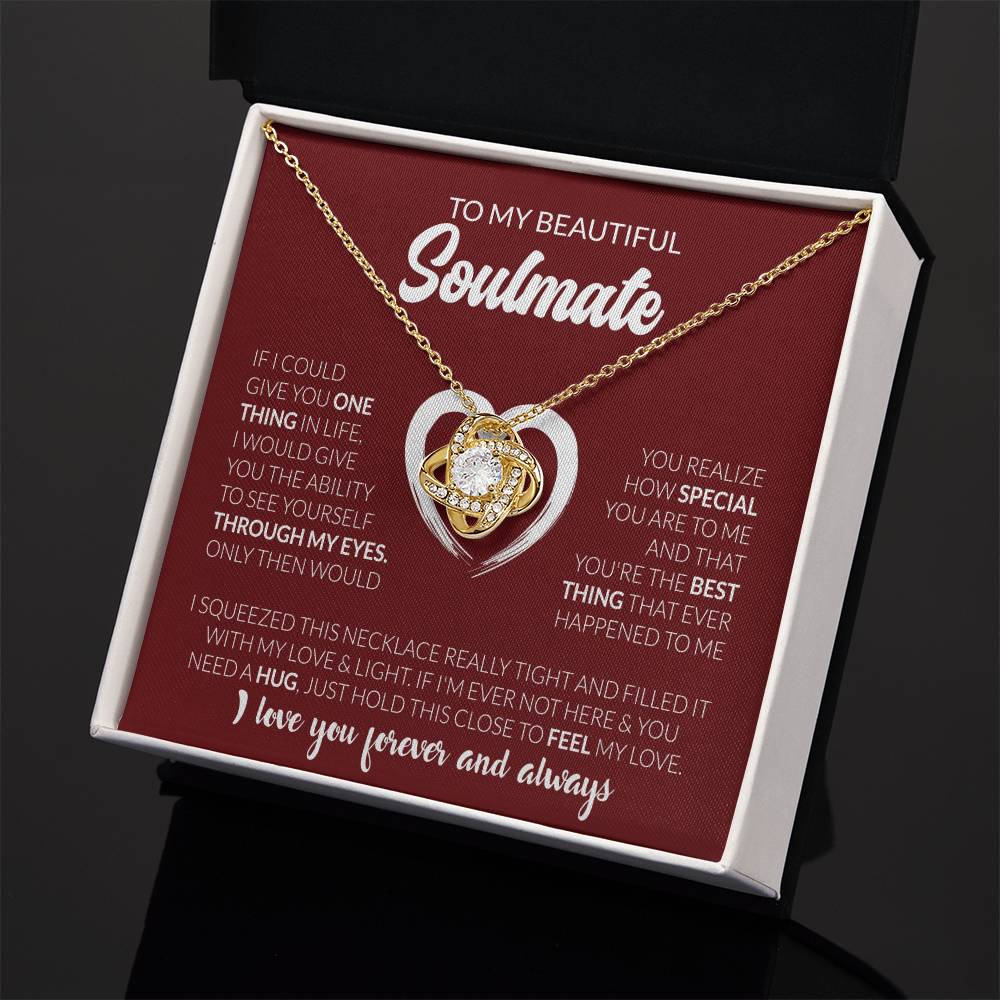To My Beautiful Soulmate - I Love You Forever & Always - Love Knot Necklace - Personalize Memories