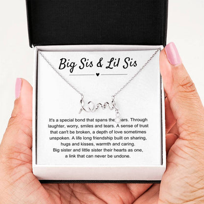 Big Sis & Lil Sis Gift - It's a special bond that spans the years - Gift for Sisters - Scripted Love Necklace - Personalize Memories