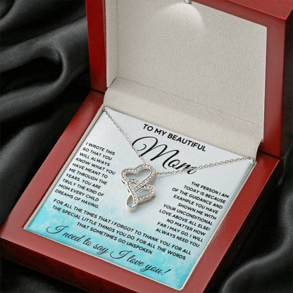 To My Beautiful Mom - I Need To Say, I Love You Mom - Heart-to-heart Pendant Necklace - Sentimental Gift for Mom - Personalize Memories