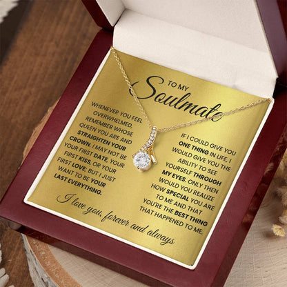 To My Soulmate - Straighten Your Crown - Alluring Beauty Necklace Gift for Her - Personalize Memories