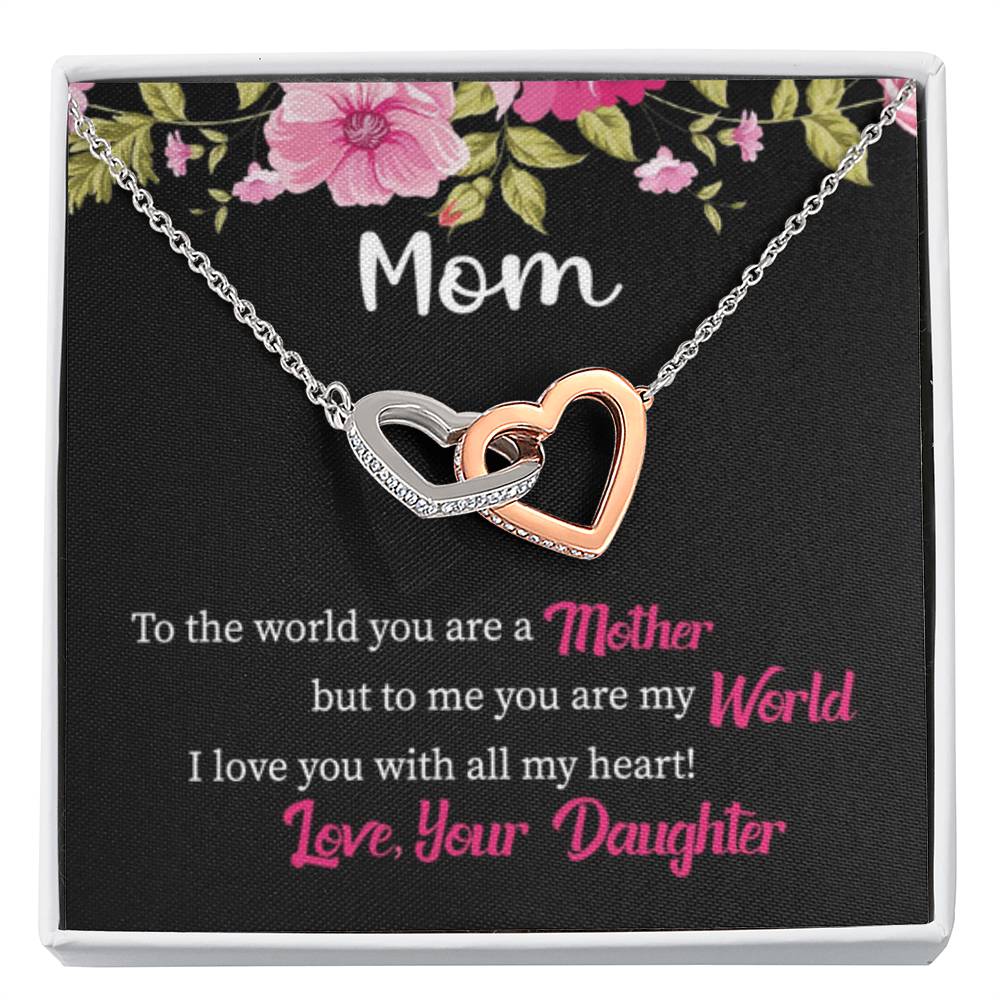 Mom - You Are My World - Interlocking Hearts Necklace - Gift for Mom from Daughter - Best for Birthday, Christmas & Mother's Day - Personalize Memories