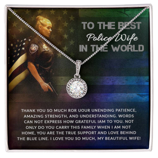 To The Best Police Wife In The World - Eternal Hope Necklace - Gift for Wife from Husband - Personalize Memories