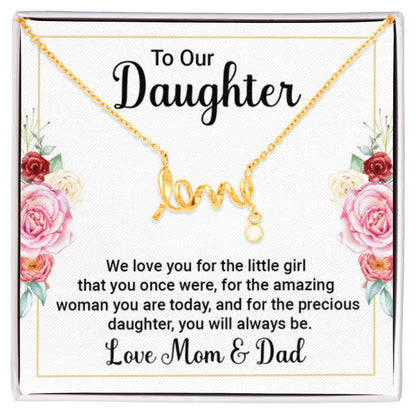 To our Daughter - We love you - Scripted Love Necklace from Mom and Dad - Personalize Memories