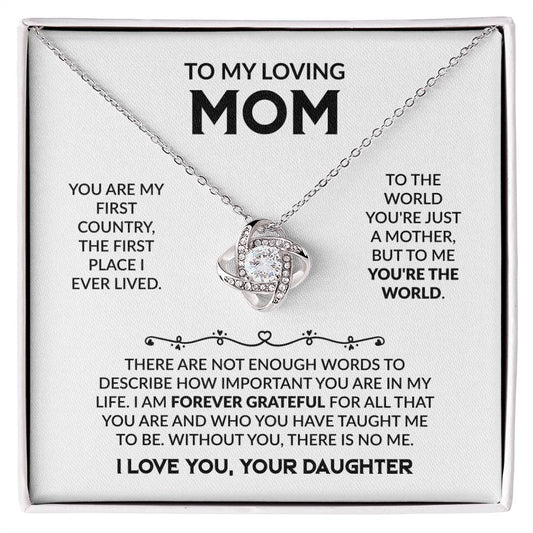 Mom Gift from Daughter - You Are My First Country - Love Knot Necklace - Personalize Memories
