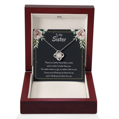 Present for Sister - There's no better friend than a sister - Love Knot Necklace