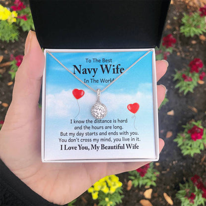 To the best navy wife in the world - I know the distance is hard - Eternal Hope Necklace - Personalize Memories