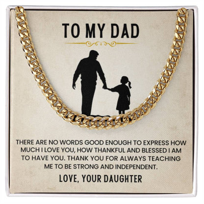 To My Dad - Thank You for Always Teaching Me - Cuban Link Chain from Daughter - Personalize Memories