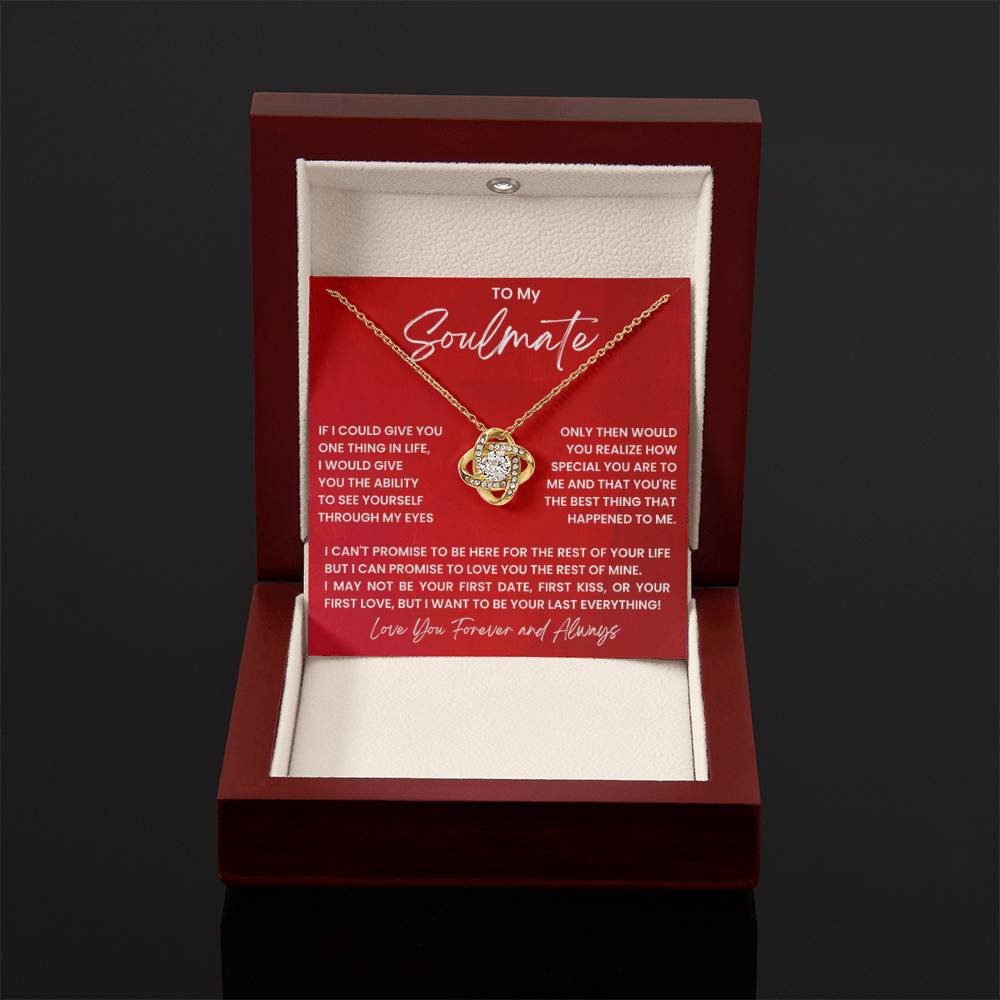 To My Soulmate Necklace - Romantic Gift for Special Occasions & Just Because Love - Love Knot Necklace - Personalize Memories