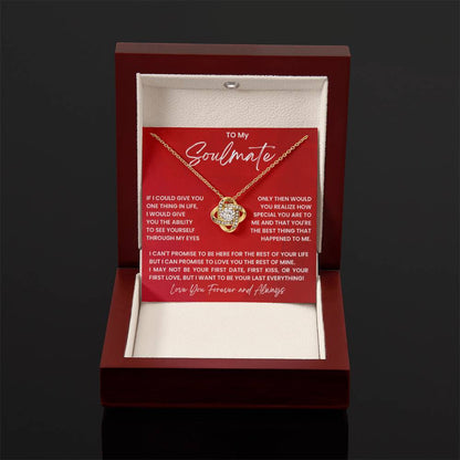 To My Soulmate Necklace - Romantic Gift for Special Occasions & Just Because Love - Love Knot Necklace - Personalize Memories