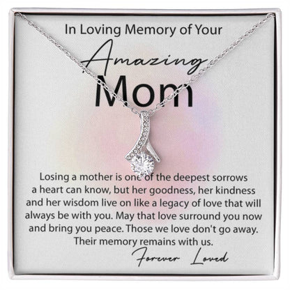 In Loving Memory of Amazing Mom - Alluring Beauty Necklace