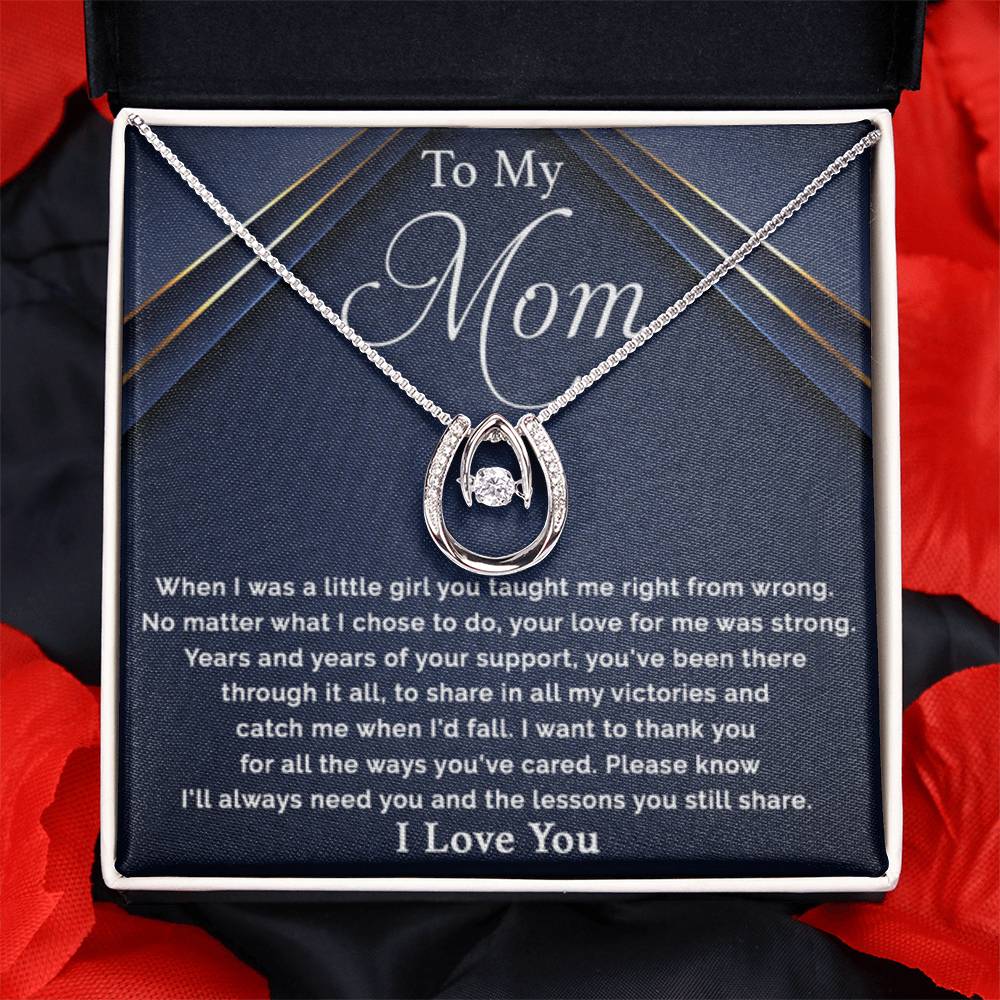 To My Mom - I Will Always Need You - Lucky In Love Necklace - Special Gift for Mom from Daughter - Personalize Memories