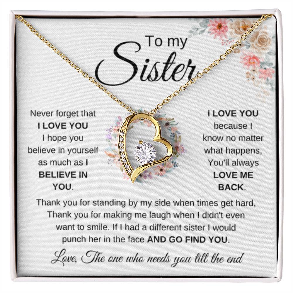 To My Sister - Never forget that I love you - Present for Sister - Forever Love Necklace - Personalize Memories