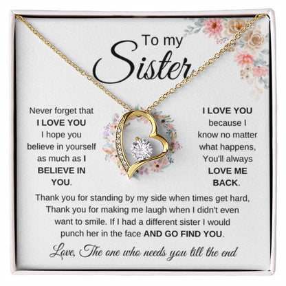 To My Sister - Never forget that I love you - Present for Sister - Forever Love Necklace - Personalize Memories