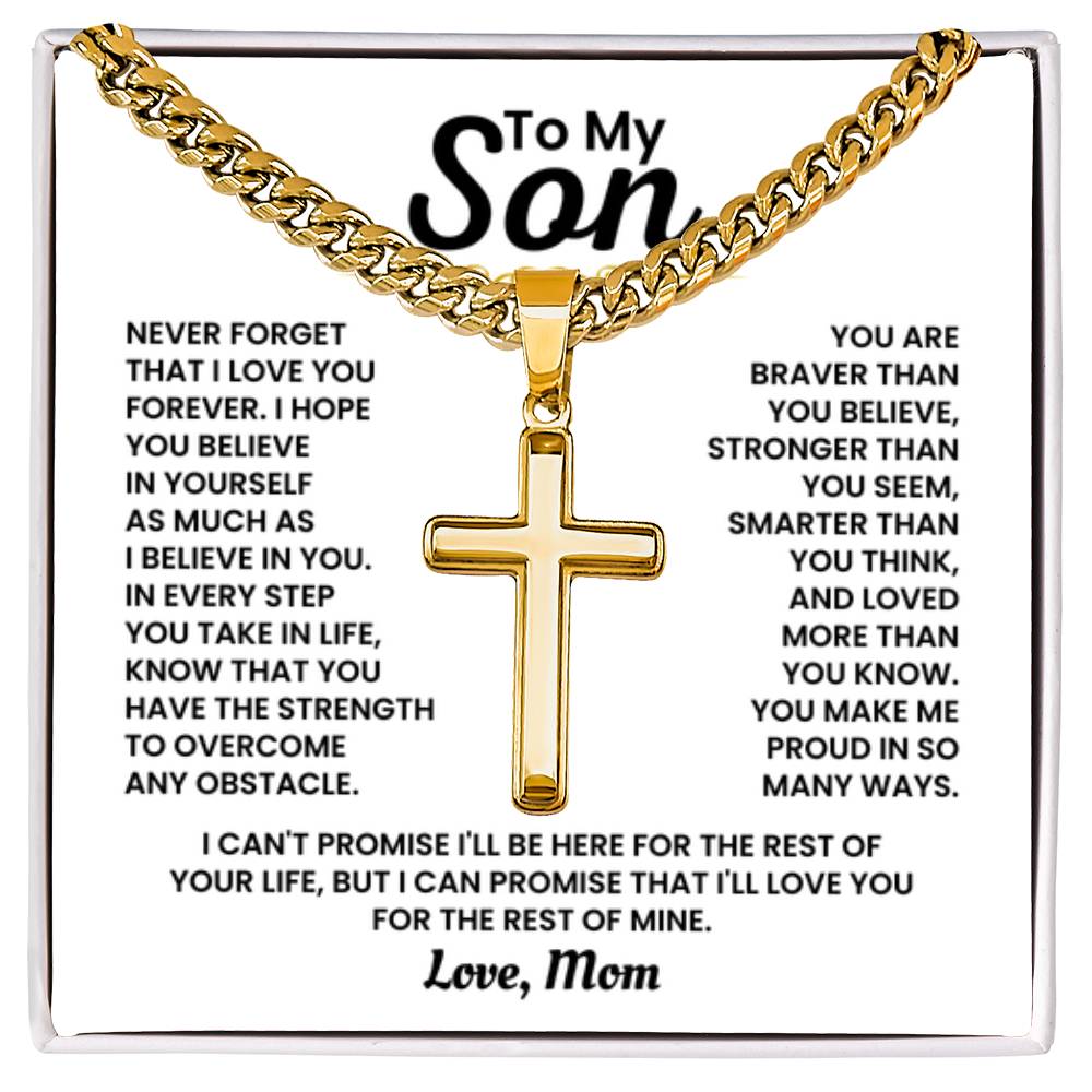 To My Son - Never forget I love you forever - Gift for Son from Mom - Artisan Cross with Cuban Link Chain - Personalize Memories